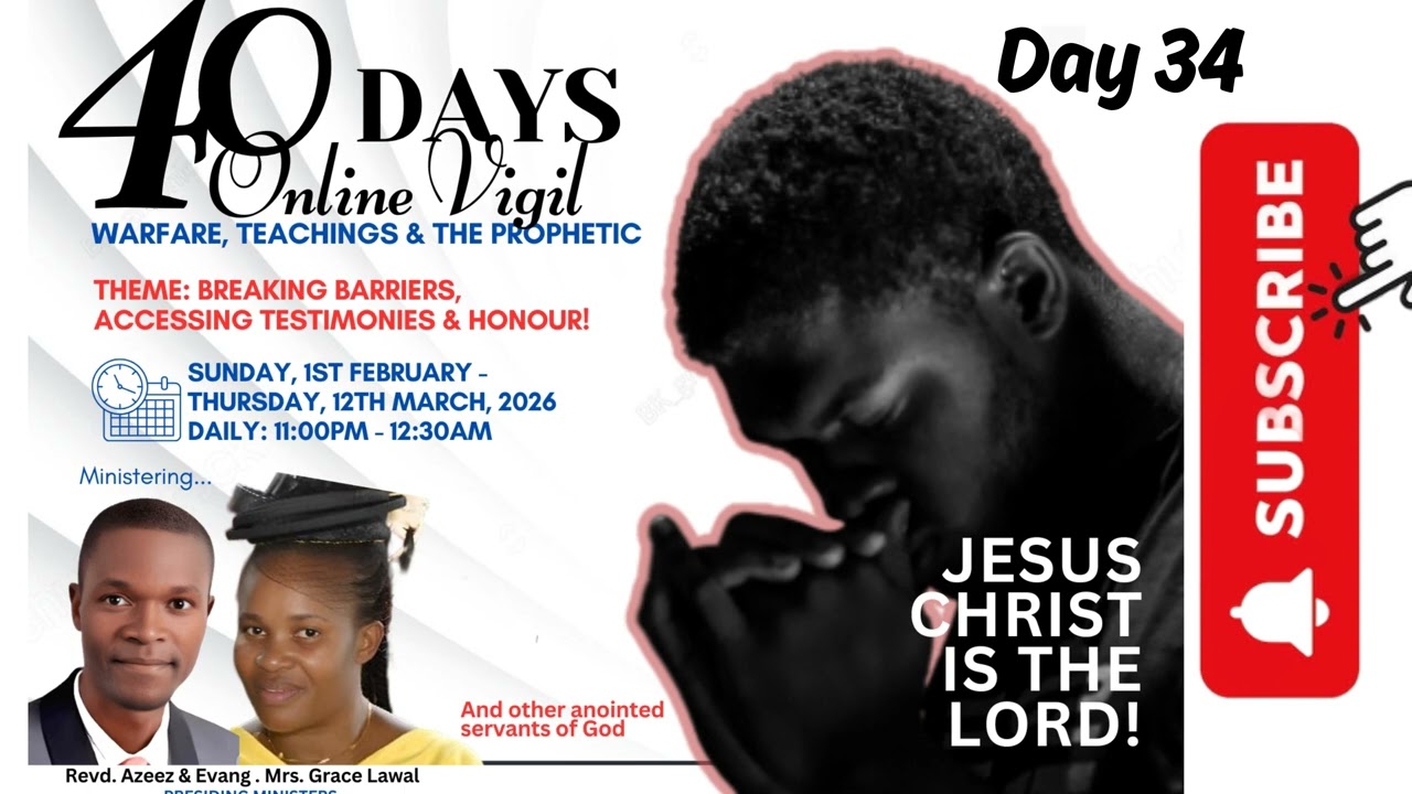 40 Days Vigil - BREAKING BARRIERS. Day 34, Friday, 6th March, 2026