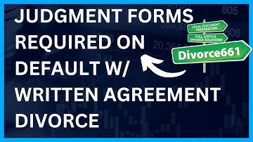 Judgment Forms Required On A Default With Agreement California Divorce