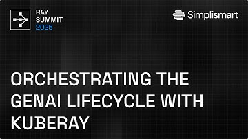 End-to-End GenAI Orchestration with KubeRay | Ray Summit 2025