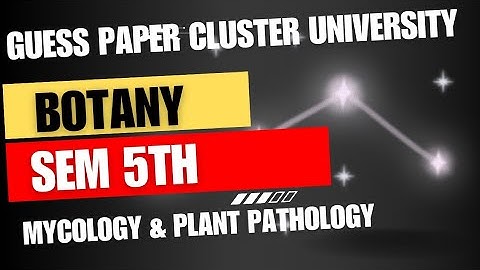 Guess paper of Botany| Mycology & Plant pathology| Cluster University