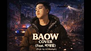 BAOW Feat. Jay Park Prod by Lil Moshpit COVER @HwaniHipHopPlaya