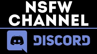 How To Create NSFW Channels on Discord - Desktop & Browser