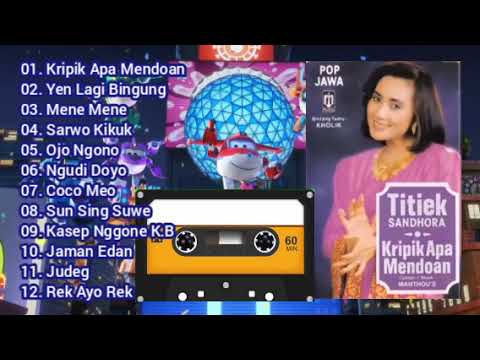 Pop Jawa Titiek Sandhora - Kripik Apa Mendoan (Original Full Album) Super Wings 