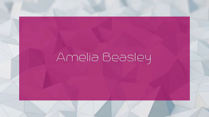 Amelia Beasley - appearance