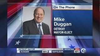 Mayor elect Mike Duggan calls 7 Action News this Morning