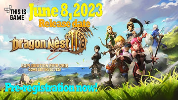 Dragon Nest 2: Evolution release date