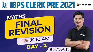 IBPS Clerk 2021 | Maths Final Revision | Complete Maths Revision for IBPS Clerk 2021 | Vivek Sir #02