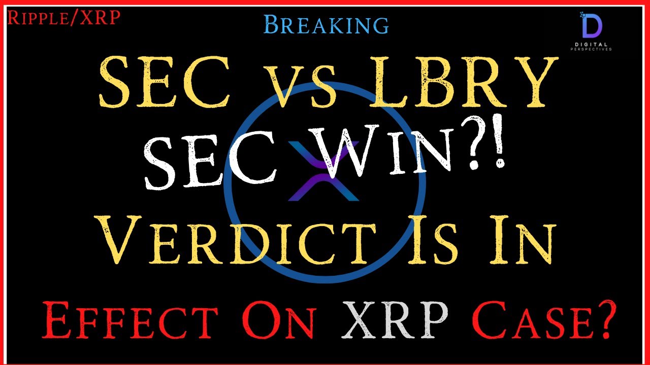 Ripple/XRPSEC vs LBRYVerdict Is InBIG Win For SEC?!, What About XRP