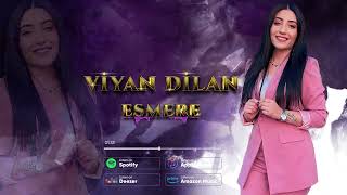 Viyan Dilan - Esmere Resimi