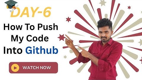 6️⃣Day-6: 🤔What is Git & GitHub | Git Commands | version control | Push Code to GitHub in Telugu 🚀