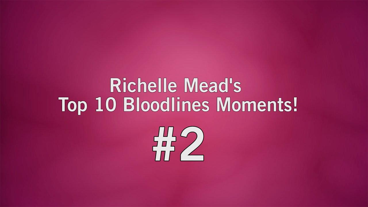 Richelle Mead's #2 Favorite Bloodlines Series Moment!