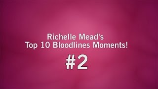 Richelle Mead's #2 Favorite Bloodlines Series Moment!
