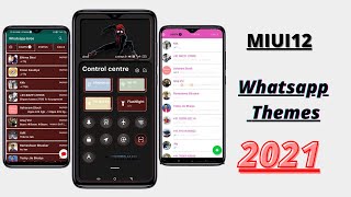 Miui 12 whatsapp module themes,how to change whatsapp themes 2021,best miui12.5 themes 2021 screenshot 2