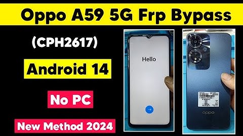 Oppo A59 5G (CPH2617) Android 14 Frp Byapss | A59 Oppo Google Account Remove Easy method 2024