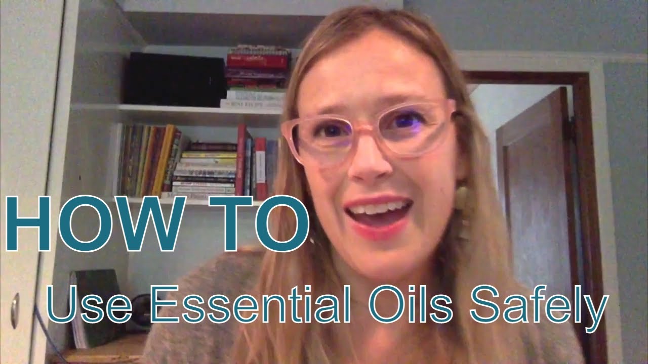 How to Use Essential Oils Safely - YouTube