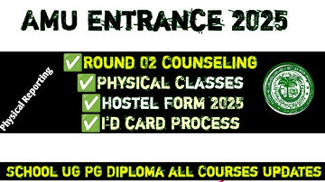 AMU Firm List 1st  2025 AMU Physical Classes notice 2025 AMU Admission process 2025 AMU Hostel 2025