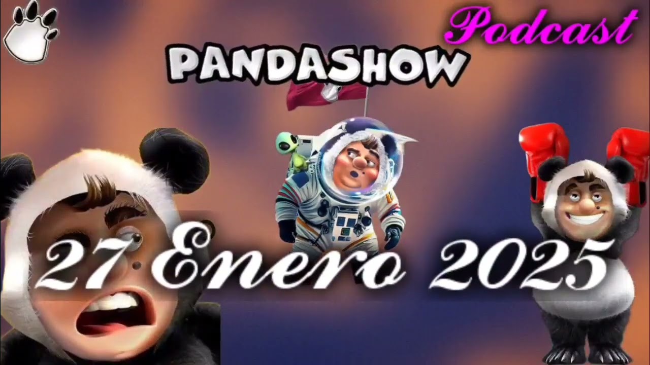 27 Enero 2025 El Panda Show
