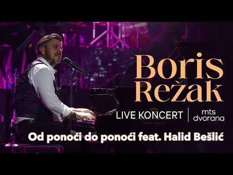 Boris Režak - Od ponoći do ponoći feat. Halid Bešlić /// Koncert MTS Dvorana /// Novembar 2024