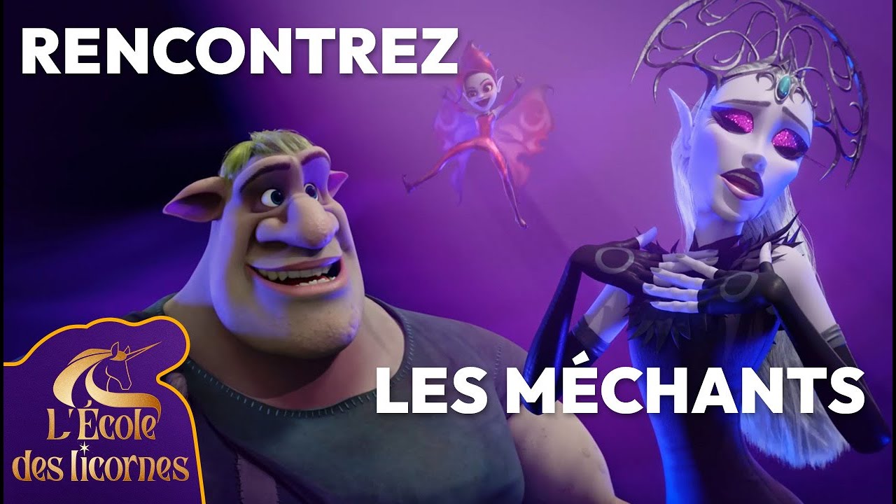 Le côté maléfique de L'école des licornes | À la rencontre des vilains