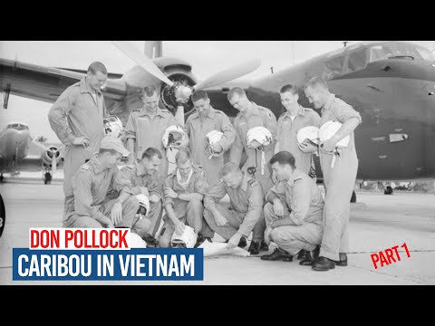 Don Pollock talks about Caribous in Vietnam (Part 1)