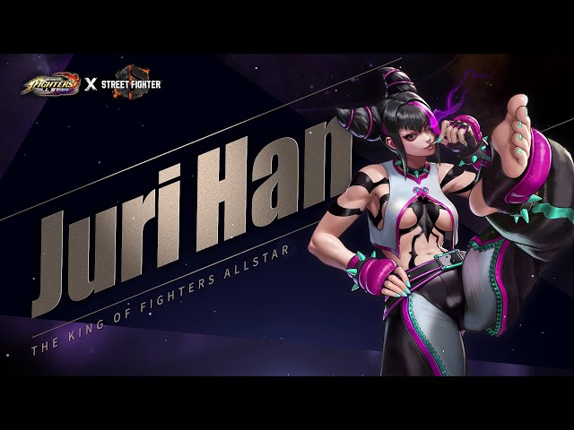 KOF ALLSTAR X Street Fighter 6] 「Juri Han」Official Introduction