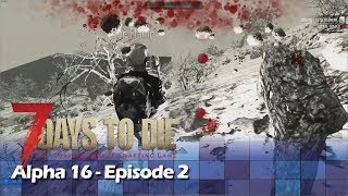 7D2D - Alpha 16 - Trumped @SentinalhMC