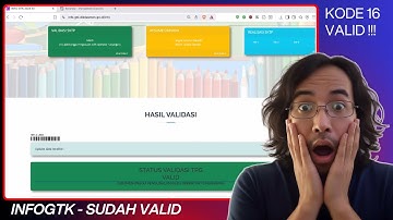 HASIL VALIDASI INFOGTK SUDAH BANYAK YANG VALID KODE 16 BAGI YANG BELUM VALID MERAH SEGERA PERBAIKI