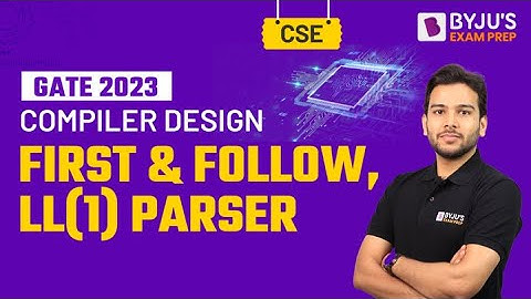 First and Follow, LL(1) Parser | Compiler Design | GATE Computer Science Engineering (CSE) 2023 Exam