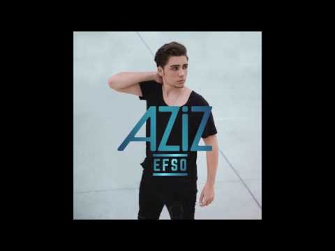 Aziz - Efso