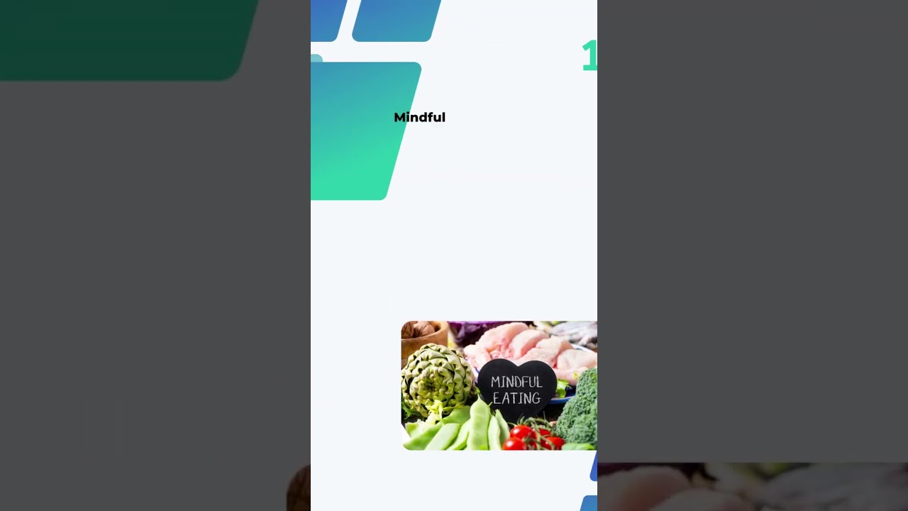 100 Key Tips for Successful Weight Loss. Tip 15:  Practice mindful eating