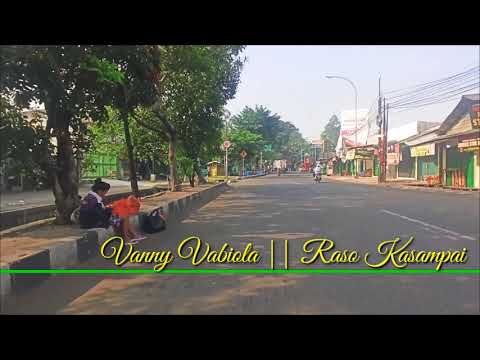 LAGU + LYRIC RASO KASAMPAI - VANNY VABIOLA || Jalan eretan danau cipondoh