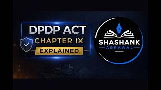 Chapter IX | DPDP Act 2023 Explained | Digital Personal Data Protection India