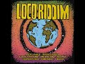 Loco Riddim (Mix-Nov 2020) Soul Circle Music / Agent Sasco, Bounty Killer, Chronixx, Elephant Man .