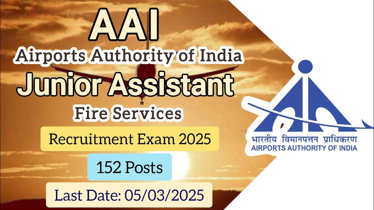 Airports Authority of India (AAI) Junior Assistant (Fire Service) Recruitment Examination 2025