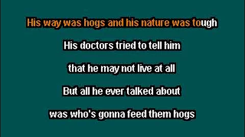 tom t hall -  Whos Gonna Feed Them Hogs - clay wood karaoke