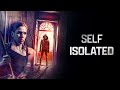Self Isolated (2021) [Thriller] [Mystery] 🧠🔍 Trapped Alone… But Not Alone | full movie