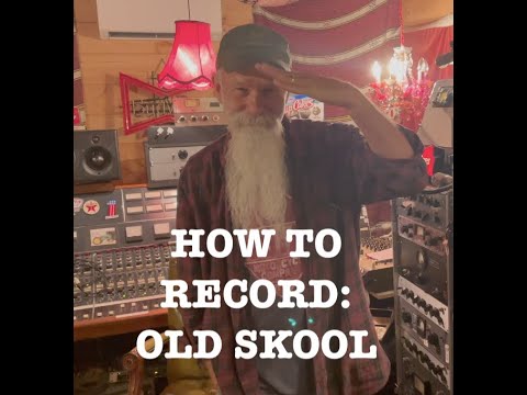 How To Record - Old Skool (Part 4)