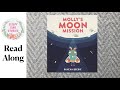Sleepy Time Stories Reads: &quot;Molly&#39;s Moon Mission&quot; By: Duncan Beedie