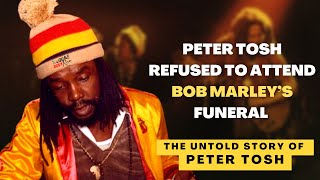 Peter Tosh refused to attend Bob Marley’s funeral - The Untold Story of Peter Tosh