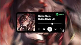Stecu Stecu - Hutao Cover (AI)