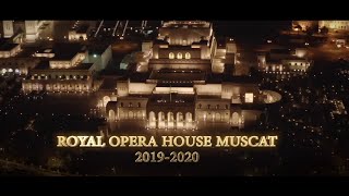 Royal Opera House Muscat Season 2019-20 Trailer