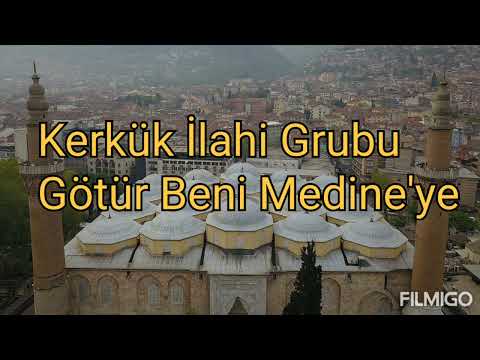 🌹Kerkük İlahi grubu 🌹Götür Beni Medine'ye