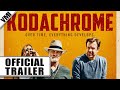 Kodachrome (2017) - Official Trailer | VMI Worldwide