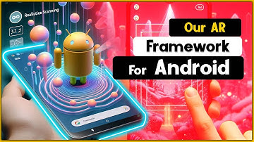 AR for Android: Unreal Engine Framework Showcase