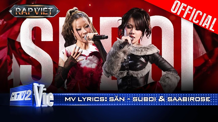 SĂN - Suboi x Saabirose | Rap Việt 2024 [Mv Lyrics]