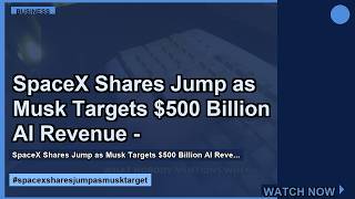 SpaceX Shares Jump as: Everything You Need to Know in 2026