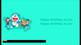 Lagu doraemon happy birthday lucky birthday teks