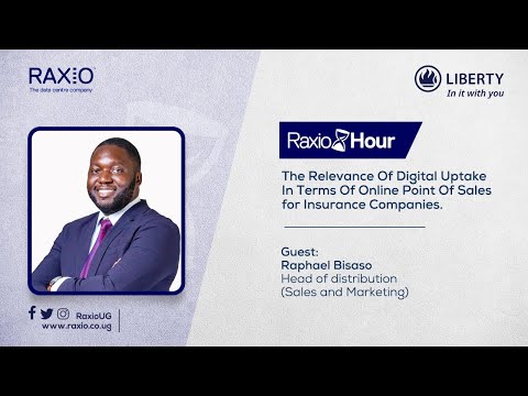 #RaxioHour: 22/07/2022 Featuring Raphael Bisaso, Head of Distribution, Liberty General Insurance.