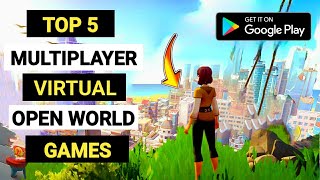 TOP 5 Multiplayer Open World Virtual World Type Android Games To Play With Friends ( 2022) screenshot 5