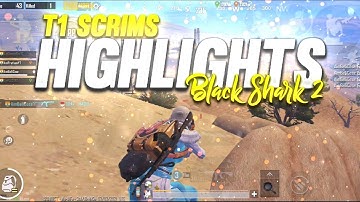 🇮🇳 T1 Scrims Highlights On Black Shark 2 | Pubg Mobile | Toxic Pratham
